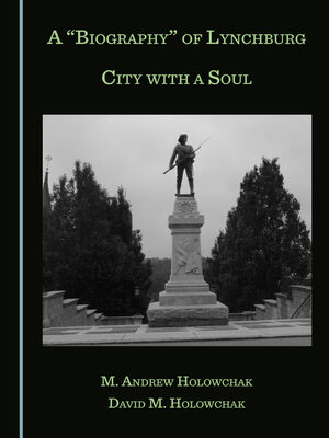 cover image of A "Biography" of Lynchburg